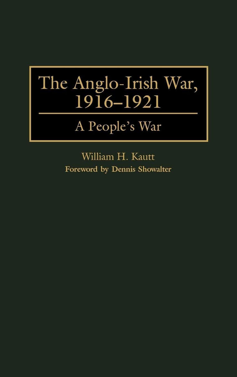 The Anglo-Irish War, 1916-1921: A People's War