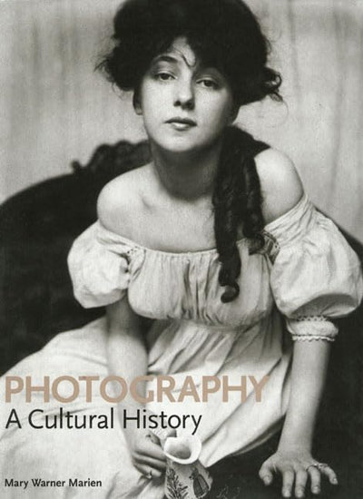Photography: A Cultural History