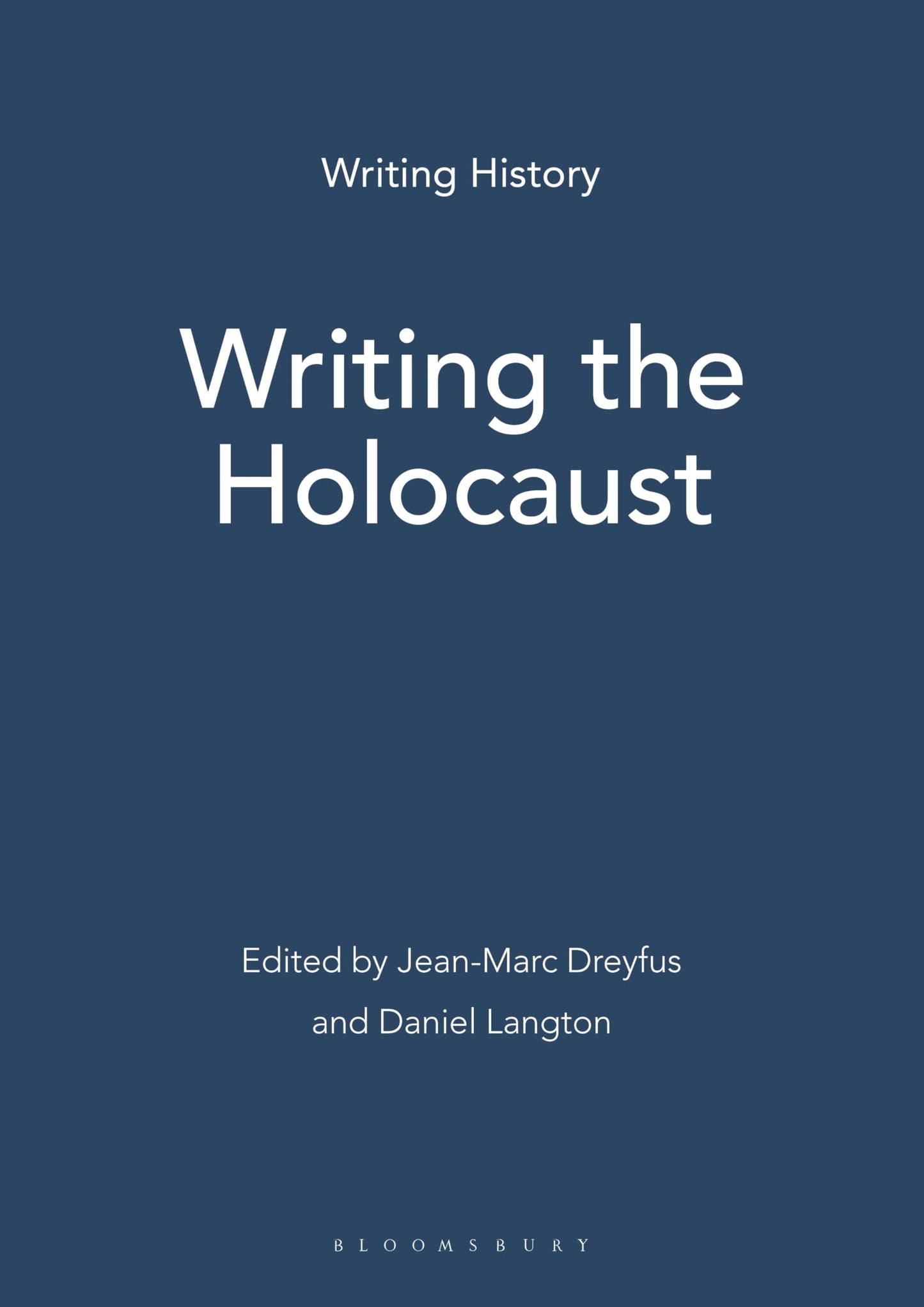 Writing the Holocaust (Writing History)