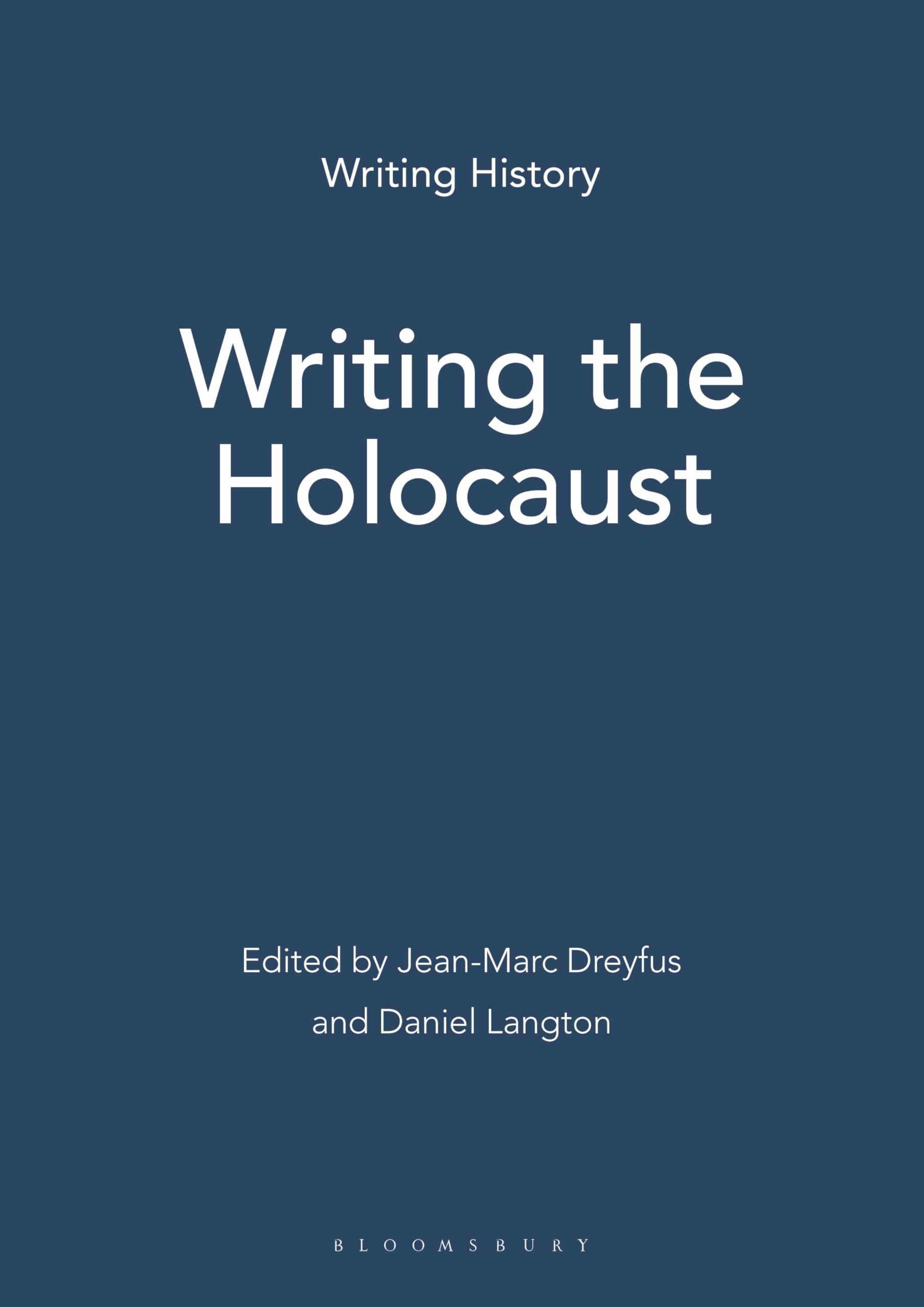 Writing the Holocaust (Writing History)