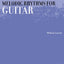 Melodic Rhythms for Guitar