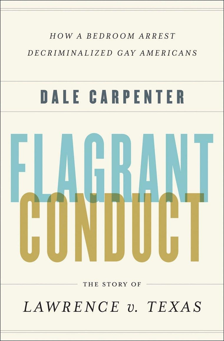 Flagrant Conduct: The Story of