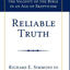 Reliable Truth: The Validity of the Bible in an Age of Skepticism