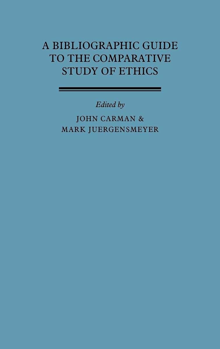 A Bibliographic Guide to the Comparative Study of Ethics