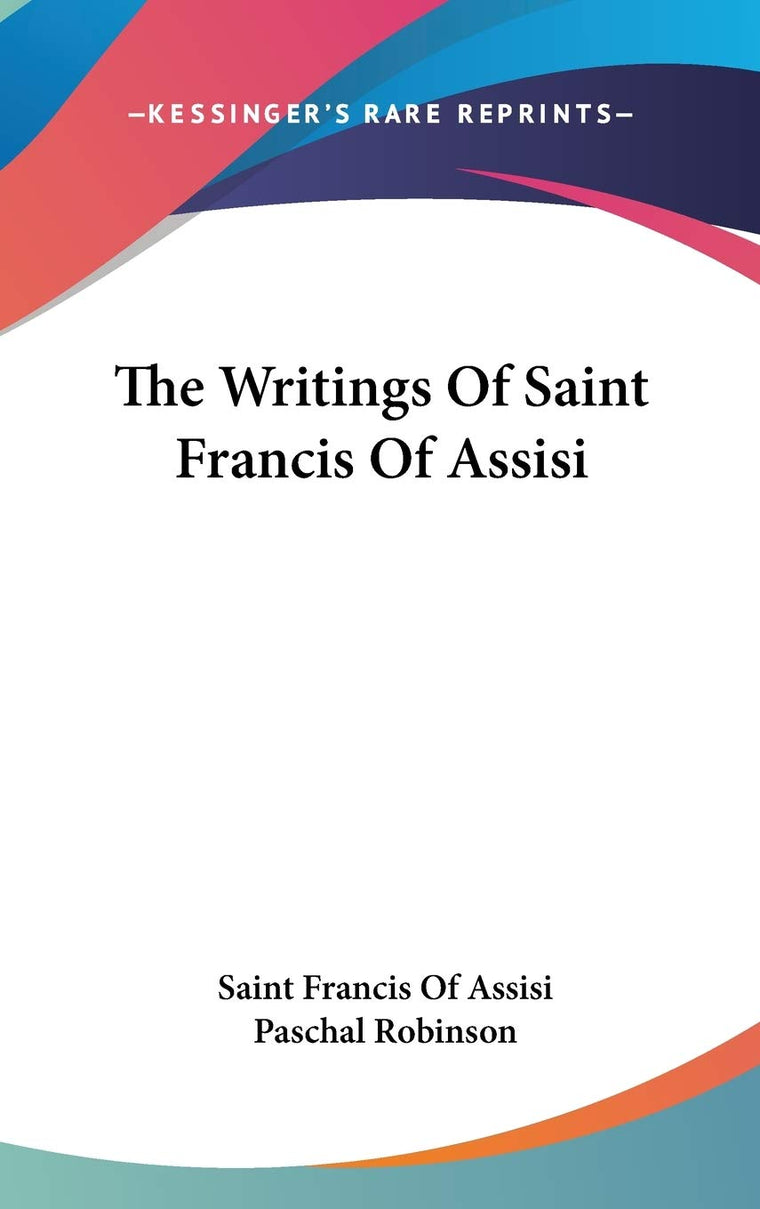 The Writings Of Saint Francis Of Assisi