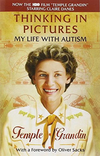 Thinking in Pictures, Expanded Edition: My Life with Autism