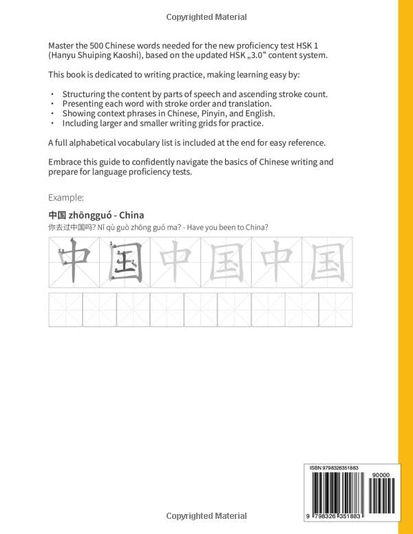HSK 1 Vocabulary Writing Practice: All 500 words of the NEW HSK 1 elementary level with translation, stroke order and writing practice. (HSK 1 Chinese Workbooks)