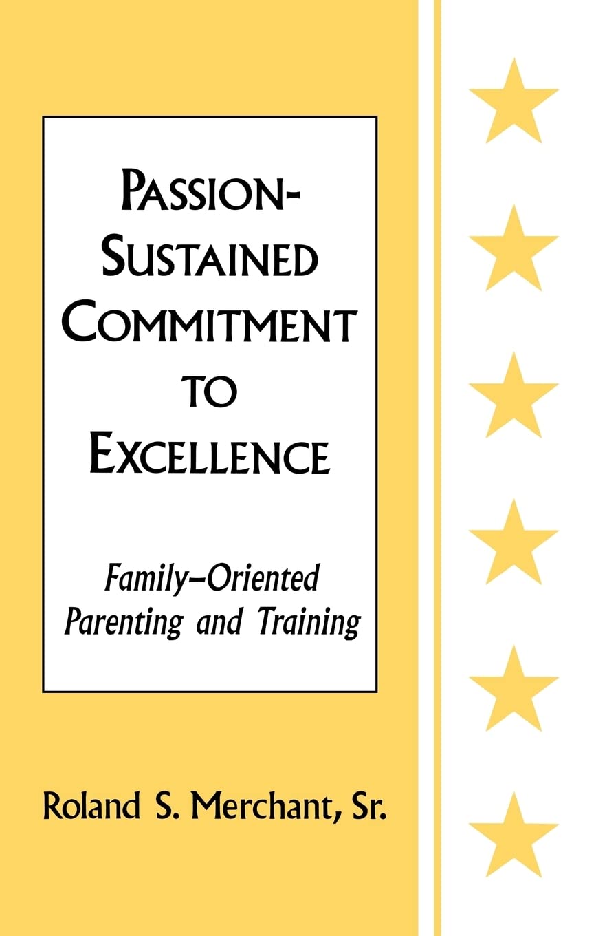 Passion-Sustained Commitment to Excellence: Family-Oriented Parenting and Training