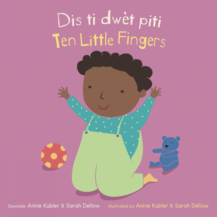 Dis Ti Dwt Piti/ Ten Little Fingers (Baby Rhyme Time) (English and Haitian Edition) (Baby Rhyme Time (Haitian Creole/English)) (English and French Edition)