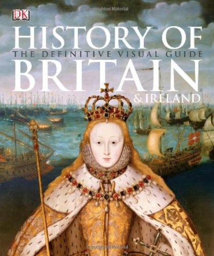 History of Britain & Ireland by DK Publishing