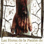 Las Horas de la Pasión de Nuestro Seor Jesucristo (Spanish Edition)