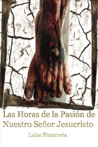Las Horas de la Pasión de Nuestro Seor Jesucristo (Spanish Edition)