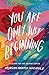 You Are Only Just Beginning: Lessons for the Journey Ahead – The Perfect Christian Graduation Gift to Celebrate Your Grad (Morgan Harper Nichols Poetry Collection)