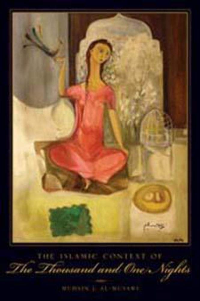 The Islamic Context of The Thousand and One Nights