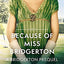 The Rokesbys Bridgerton Prequels Series Books 1 - 4 Collection Set by Julia Quinn (Because of Miss Bridgerton, The Girl with the Make-Believe Husband, The Other Miss Bridgerton & First Comes Scandal)