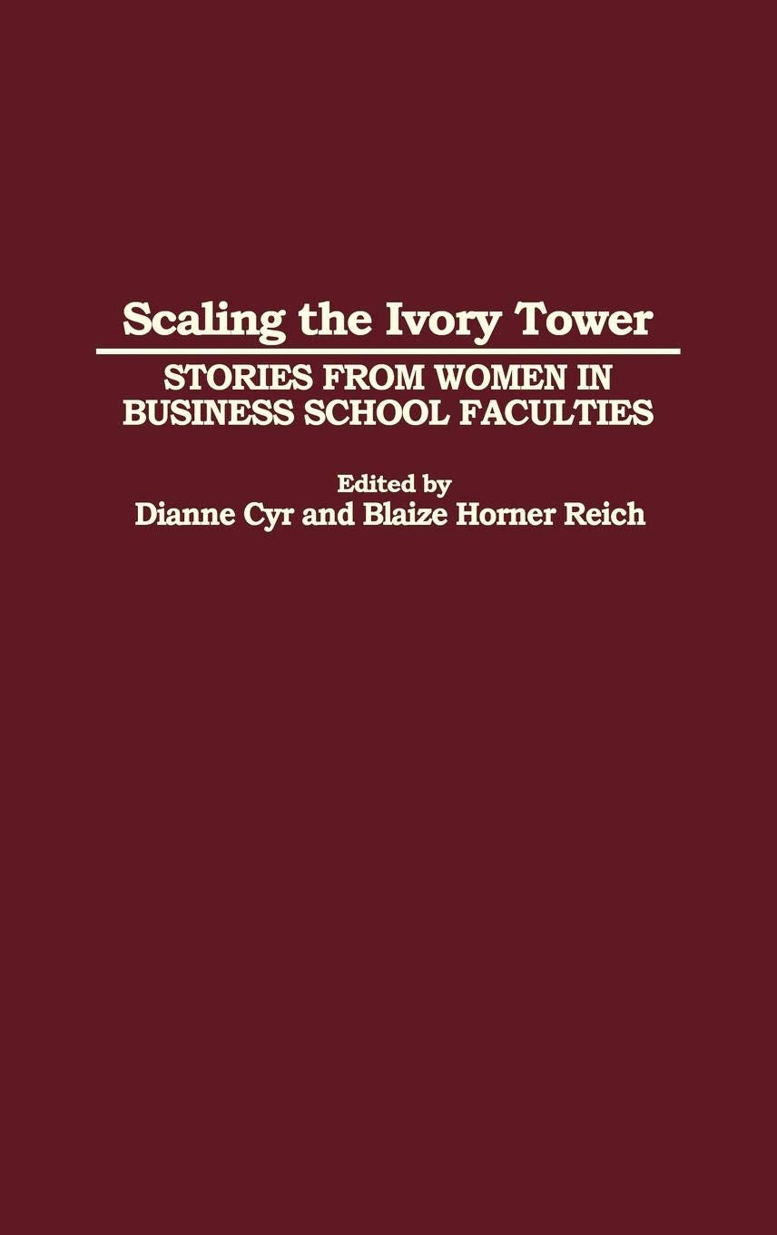Scaling the Ivory Tower: Stories from Women in Business School Faculties
