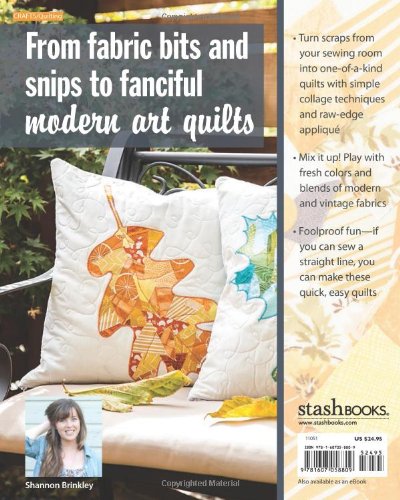 Scrappy Bits Appliqué: Fast & Easy Fusible Quilts  8 Projects  Foolproof Technique
