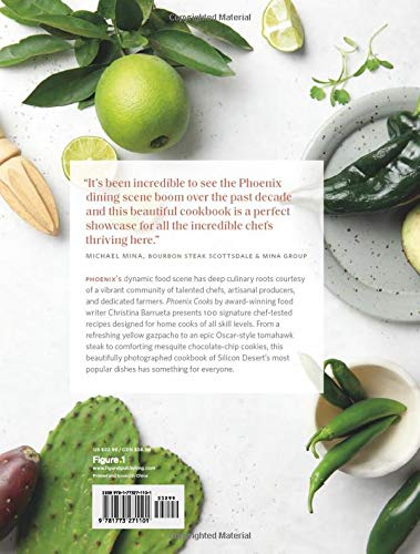 Phoenix Cooks: Recipes from the Citys Finest Chefs