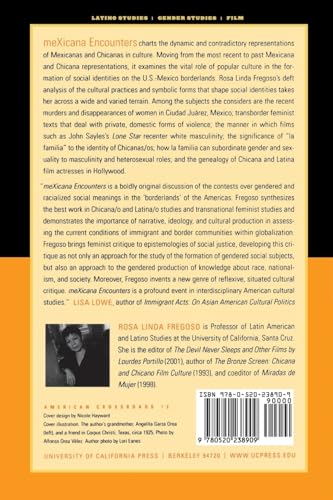 meXicana Encounters: The Making of Social Identities on the Borderlands (American Crossroads) (Volume 12)