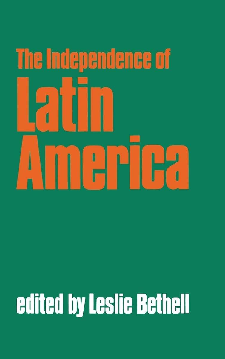 The Independence of Latin America