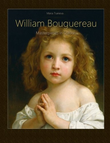 William Bouguereau: Masterpieces in Colour