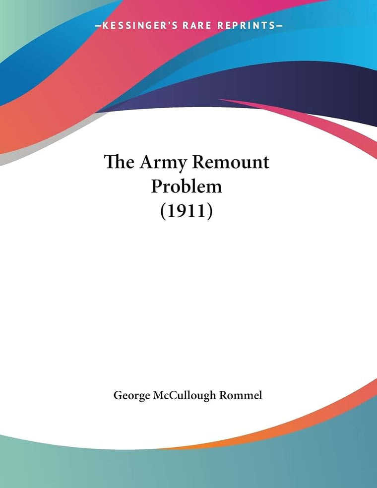 The Army Remount Problem (1911)