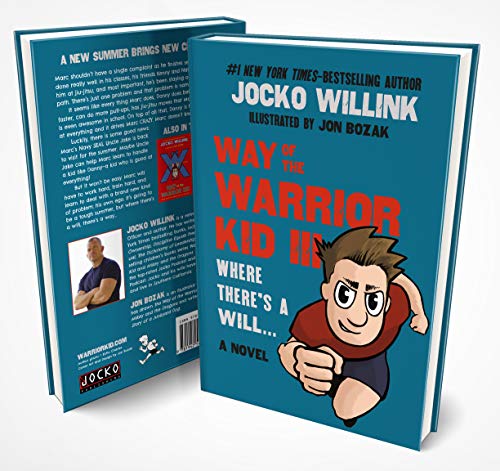 Way of the Warrior Kid 3: Where theres a Will... #1 Self Empowerment Book for Kids!