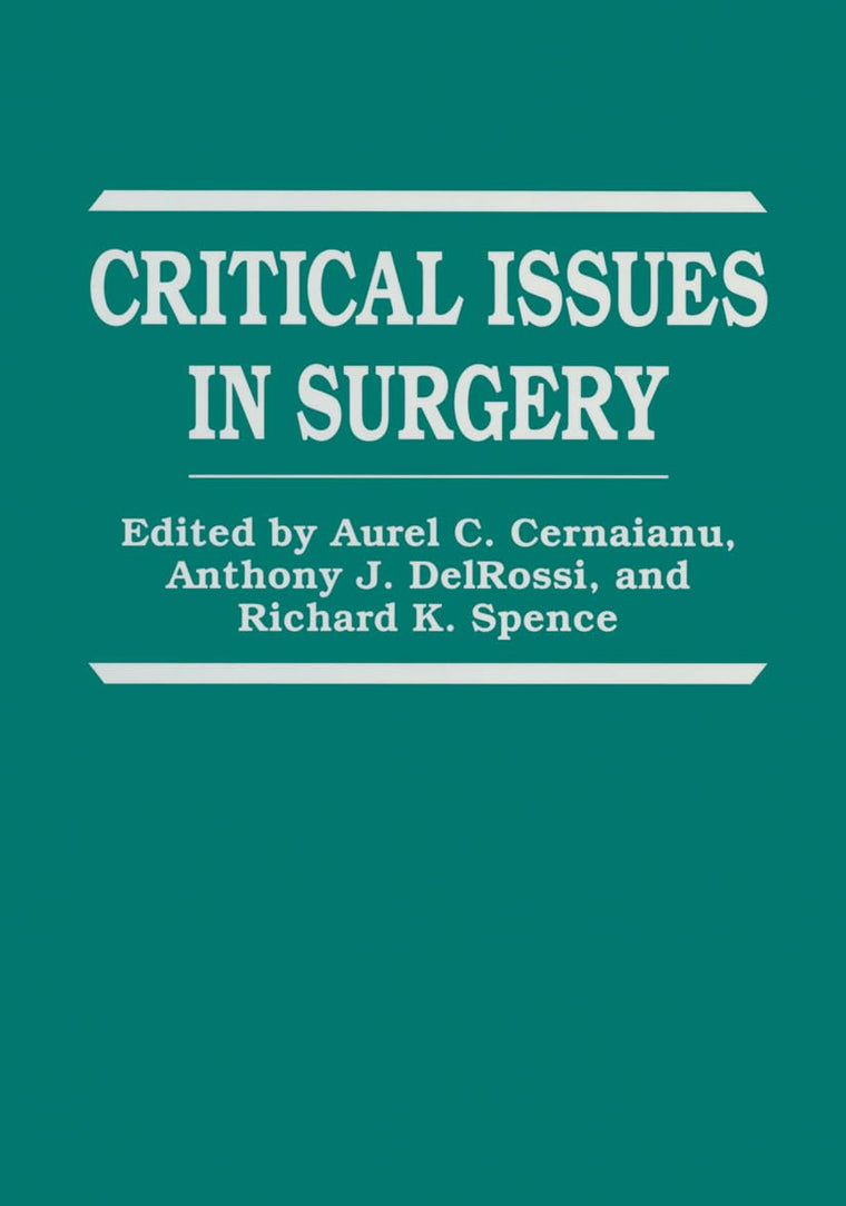 Critical Issues in Surgery (Plenum Chemical Engineering Series)