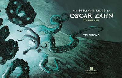 The Strange Tales of Oscar Zahn: Volume 1 [A Graphic Novel]