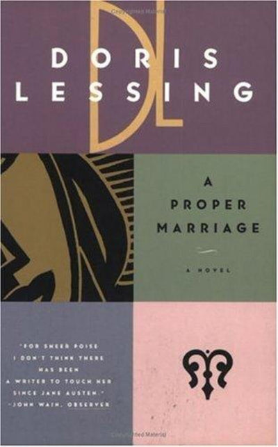 A Proper Marriage: A Literary Novel of Violence, Dignity, and One Woman's Heartbreaking Choice (Children of Violence, 2)