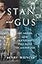 Stan and Gus: Art, Ardor, and the Friendship That Built the Gilded Age