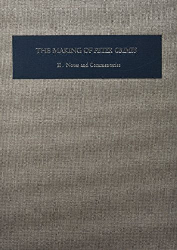 The Making of Peter Grimes [2 volume set]: The Facsimile of Britten's Composition Draft [Two-volume set] (Aldeburgh Studies in Music)