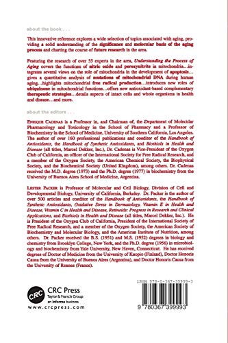 Understanding the Process of Aging: The Roles of Mitochondria: Free Radicals, and Antioxidants (Oxidative Stress and Disease, 2)