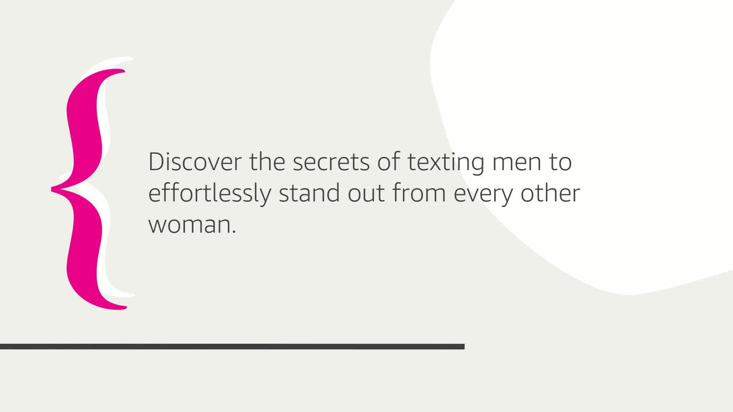 Texts So Good He Can't Ignore: Sassy Texting Secrets for Attracting High-Quality Men (and Keeping the One You Want) (Smart Dating Books for Women)