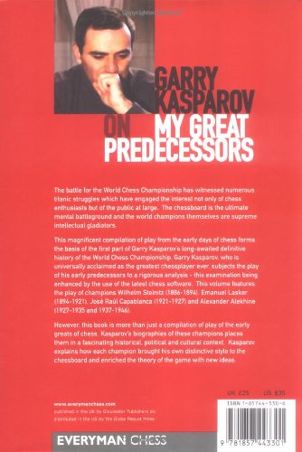Garry Kasparov on My Great Predecessors, Part 1 by Kasparov,