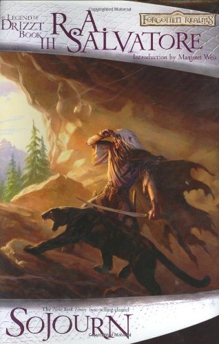 Sojourn: The Dark Elf Trilogy, Part 3 (Forgotten Realms: The Legend of Drizzt, Book III)