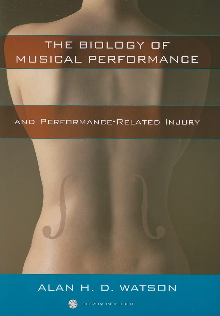 The Biology of Musical Performance and Performance-Related Injury