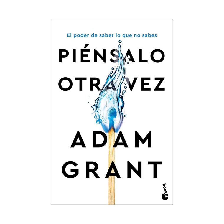 Piénsalo otra vez: El poder de saber lo que no sabes / Think Again (Spanish Edition)