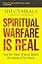 Spiritual Warfare Is Real Bible Study Guide plus Streaming Video: How the Power of Jesus Defeats the Attacks of Our Enemy