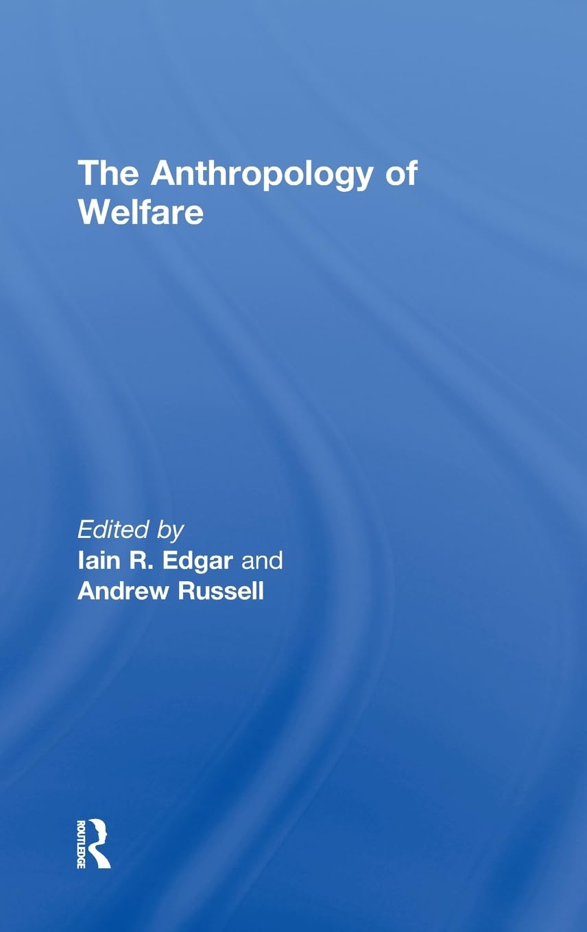 The Anthropology of Welfare