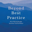 Beyond Best Practice: How Mental Health Services Can Be Better