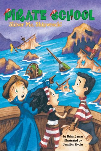 Shiver Me, Shipwreck! #8 (Pirate School)