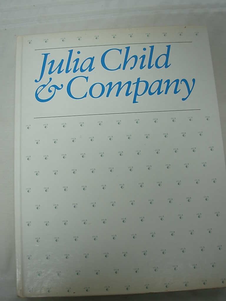 Julia Child & Company by Julia Child
