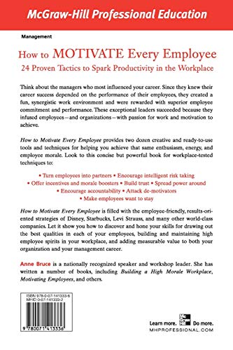 How to Motivate Every Employee: 24 Proven Tactics to Spark Productivity in the Workplace (The McGraw-Hill Professional Education Series)