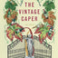 The Vintage Caper (Sam Levitt Capers)