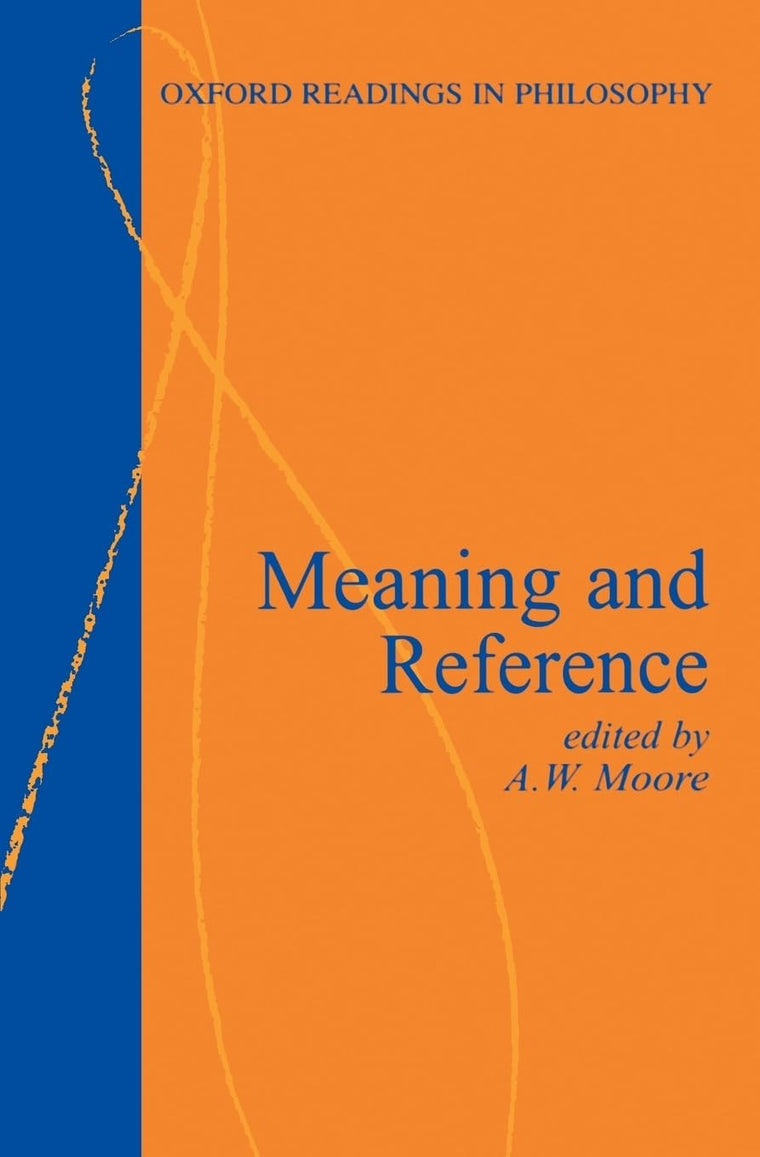 Meaning and Reference (Oxford Readings in Philosophy)