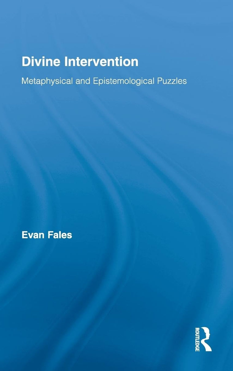 Divine Intervention (Routledge Studies in the Philosophy of Religion)