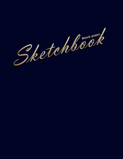 Black paper sketchbook: 100 pages of 8.5"x 11". Blank Black Paper Journal notebook: for creative note taking or journaling at school, class, work. Mixed media, Metallic gel pens/markers, Gel ink pens