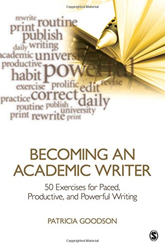 Becoming an Academic Writer: 50 Exercises for Paced