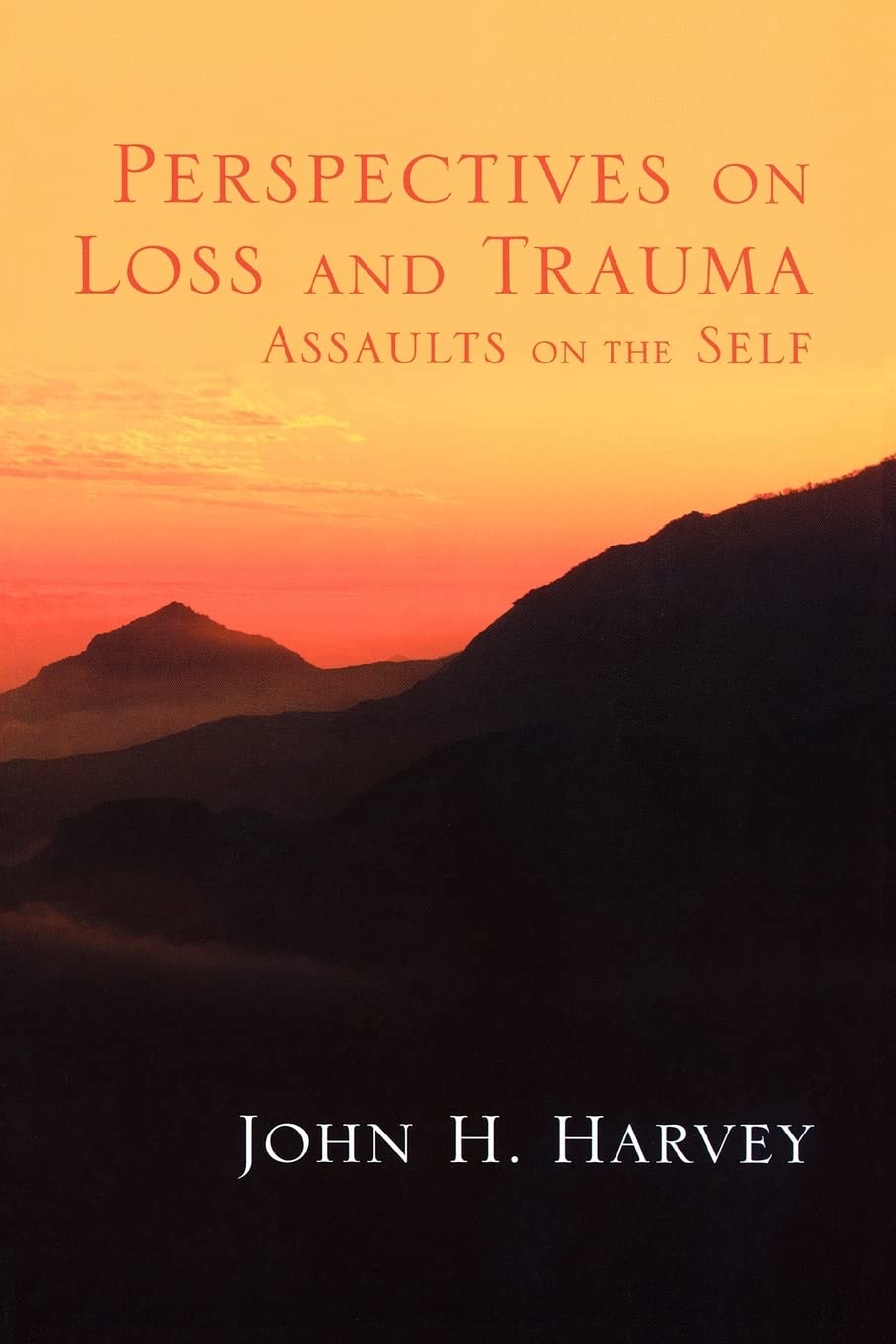 Perspectives on Loss and Trauma: Assaults on the Self